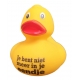 Rubber duck  Je bent niet meer in je eendje  Ducks with text